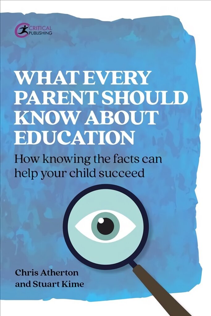 What Every Parent Should Know About Education: How knowing the facts can help your child succeed цена и информация | Pašpalīdzības grāmatas | 220.lv