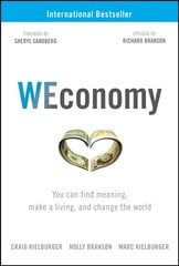 WEconomy: You Can Find Meaning, Make A Living, and Change the World cena un informācija | Ekonomikas grāmatas | 220.lv