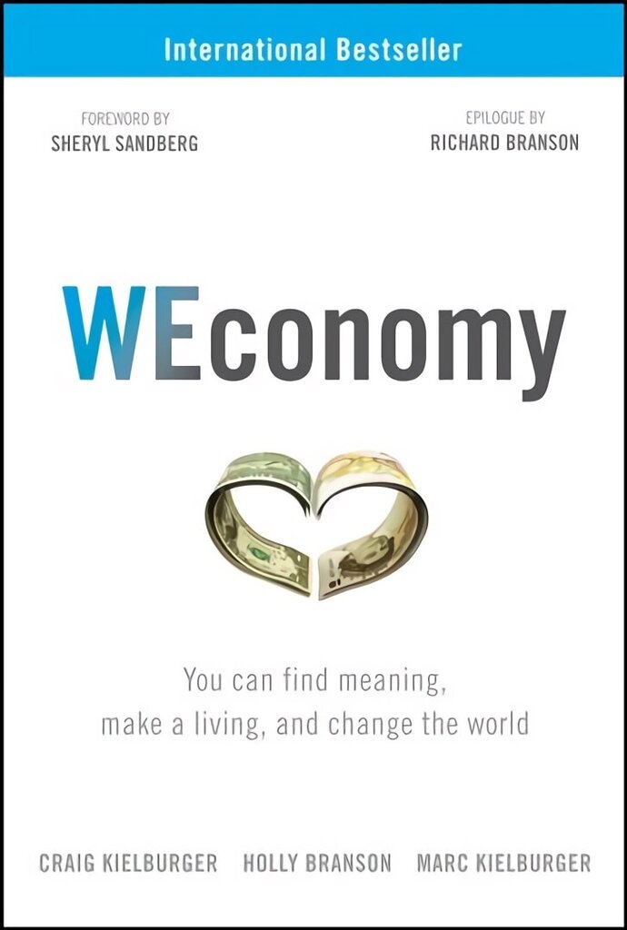 WEconomy: You Can Find Meaning, Make A Living, and Change the World cena un informācija | Ekonomikas grāmatas | 220.lv