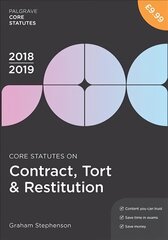 Core Statutes on Contract, Tort & Restitution 2018-19 3rd edition cena un informācija | Ekonomikas grāmatas | 220.lv