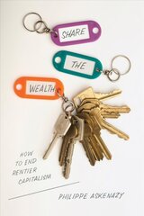 Share the Wealth: How to End Rentier Capitalism цена и информация | Книги по экономике | 220.lv