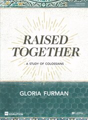 Raised Together Bible Study Book: A Study of Colossians cena un informācija | Garīgā literatūra | 220.lv