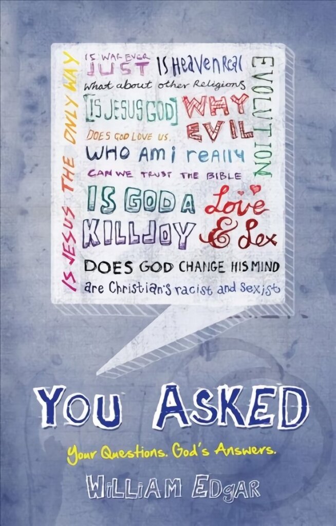 You Asked: Your Questions. God's Answers. Revised edition cena un informācija | Garīgā literatūra | 220.lv