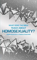 What Does the Bible Teach about Homosexuality?: A Short Book on Biblical Sexuality цена и информация | Духовная литература | 220.lv