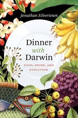 Dinner with Darwin: Food, Drink, and Evolution cena un informācija | Ekonomikas grāmatas | 220.lv