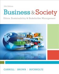 Business & Society: Ethics, Sustainability & Stakeholder Management 10th edition cena un informācija | Ekonomikas grāmatas | 220.lv