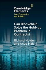 Can Blockchain Solve the Hold-up Problem in Contracts? New edition цена и информация | Книги по экономике | 220.lv
