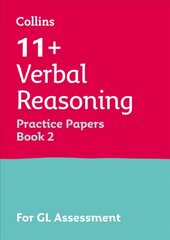 11plus Verbal Reasoning Practice Papers Book 2: For the 2023 Gl Assessment Tests edition цена и информация | Рабочие тетради | 220.lv