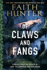 Of Claws And Fangs: Stories from the World of Jane Yellowrock and Soulwood cena un informācija | Fantāzija, fantastikas grāmatas | 220.lv