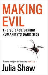 Making Evil: The Science Behind Humanity's Dark Side Main cena un informācija | Pašpalīdzības grāmatas | 220.lv