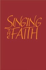 Singing the Faith Words edition, Singing the Faith Words cena un informācija | Garīgā literatūra | 220.lv