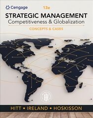 Strategic Management: Concepts and Cases: Competitiveness and Globalization 13th edition cena un informācija | Ekonomikas grāmatas | 220.lv