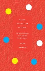 Seven Pillars of Science: The Incredible Lightness of Ice, and Other Scientific Surprises cena un informācija | Ekonomikas grāmatas | 220.lv