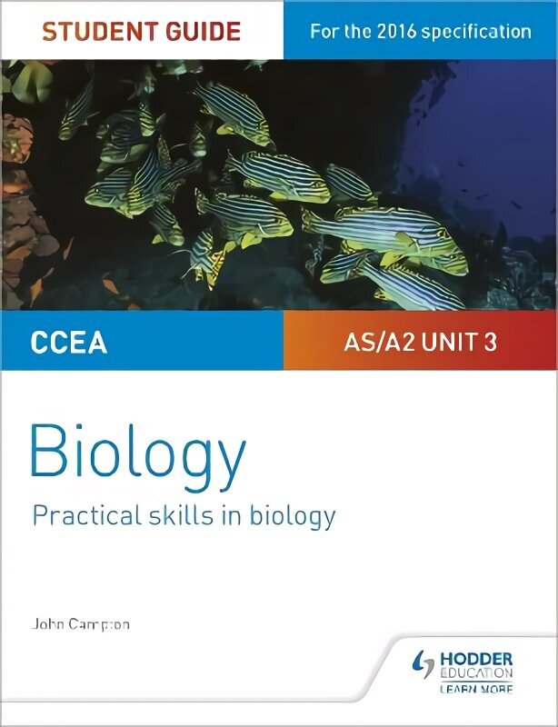 CCEA AS/A2 Unit 3 Biology Student Guide: Practical Skills in Biology cena un informācija | Ekonomikas grāmatas | 220.lv