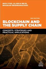 Blockchain and the Supply Chain: Concepts, Strategies and Practical Applications 2nd Revised edition cena un informācija | Ekonomikas grāmatas | 220.lv