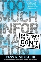 Too Much Information: Understanding What You Don't Want to Know цена и информация | Книги по экономике | 220.lv