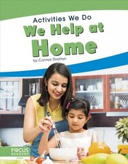 Activities We Do: We Help at Home cena un informācija | Grāmatas pusaudžiem un jauniešiem | 220.lv