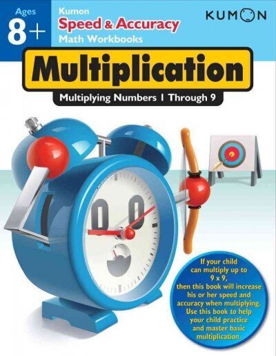 Speed and Accuracy: Multiplication: Multiplying Numbers 1 Through 9 цена и информация | Grāmatas pusaudžiem un jauniešiem | 220.lv