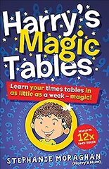 Harry's Magic Tables: Learn your times tables in as little as a week - magic! cena un informācija | Grāmatas pusaudžiem un jauniešiem | 220.lv