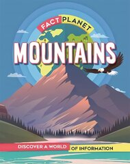 Fact Planet: Mountains цена и информация | Книги для подростков и молодежи | 220.lv