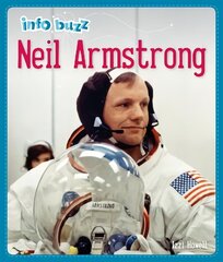 Info Buzz: History: Neil Armstrong cena un informācija | Grāmatas pusaudžiem un jauniešiem | 220.lv
