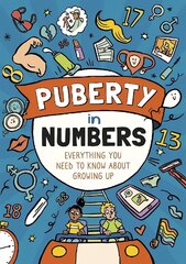 Puberty in Numbers: Everything you need to know about growing up Illustrated edition цена и информация | Книги для подростков и молодежи | 220.lv