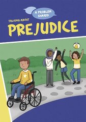 A Problem Shared: Talking About Prejudice Illustrated edition цена и информация | Книги для подростков и молодежи | 220.lv