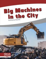 Big Machines in the City цена и информация | Книги для подростков и молодежи | 220.lv