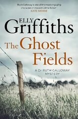 Ghost Fields: The Dr Ruth Galloway Mysteries 7, 7, The Dr Ruth Galloway Mysteries цена и информация | Фантастика, фэнтези | 220.lv