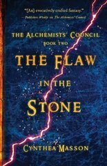 Flaw In The Stone: The Alchemists' Council, Book 2 cena un informācija | Fantāzija, fantastikas grāmatas | 220.lv