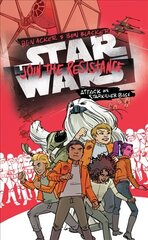 Star Wars: Join the Resistance: Attack on Starkiller Base: Book 3 cena un informācija | Grāmatas pusaudžiem un jauniešiem | 220.lv