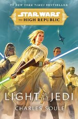 Star Wars: Light of the Jedi (The High Republic): (Star Wars: The High Republic Book 1) cena un informācija | Fantāzija, fantastikas grāmatas | 220.lv