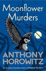 Moonflower Murders: from the Sunday Times bestselling author of The Magpie Murders цена и информация | Фантастика, фэнтези | 220.lv