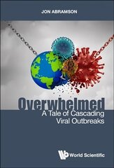 Overwhelmed: A Tale Of Cascading Viral Outbreaks cena un informācija | Fantāzija, fantastikas grāmatas | 220.lv