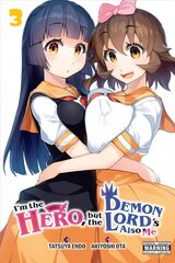 I'm the Hero, but the Demon Lord's Also Me, Vol. 3 цена и информация | Фантастика, фэнтези | 220.lv