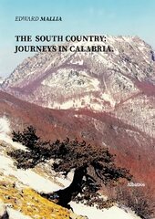 SOUTH COUNTRY: JOURNEYS IN CALABRIA. 2021 cena un informācija | Fantāzija, fantastikas grāmatas | 220.lv