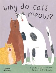 Why do cats meow?: Curious Questions about Your Favourite Pet cena un informācija | Grāmatas pusaudžiem un jauniešiem | 220.lv