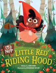 It's Not Little Red Riding Hood cena un informācija | Grāmatas pusaudžiem un jauniešiem | 220.lv