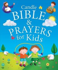 Candle Bible & Prayers for Kids New edition cena un informācija | Grāmatas pusaudžiem un jauniešiem | 220.lv