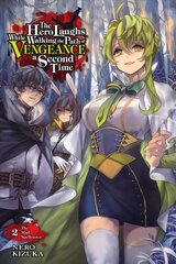 Hero Laughs While Walking the Path of Vengeance a Second Time, Vol. 2 (light novel) цена и информация | Фантастика, фэнтези | 220.lv