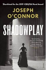 Shadowplay: The gripping international bestseller from the author of Star of the Sea цена и информация | Фантастика, фэнтези | 220.lv