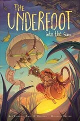 Underfoot Vol. 2: Into the Sun cena un informācija | Grāmatas pusaudžiem un jauniešiem | 220.lv