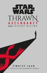 Star Wars: Thrawn Ascendancy: (Book 1: Chaos Rising) cena un informācija | Fantāzija, fantastikas grāmatas | 220.lv