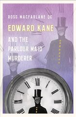 Edward Kane and the Parlour Maid Murderer cena un informācija | Fantāzija, fantastikas grāmatas | 220.lv