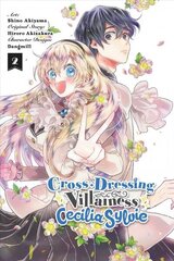 Cross-Dressing Villainess Cecilia Sylvie, Vol. 2 (manga) цена и информация | Фантастика, фэнтези | 220.lv