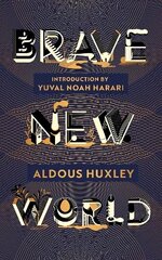 Brave New World: 90th Anniversary Edition with an Introduction by Yuval Noah Harari цена и информация | Фантастика, фэнтези | 220.lv