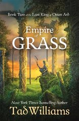 Empire of Grass: Book Two of The Last King of Osten Ard cena un informācija | Fantāzija, fantastikas grāmatas | 220.lv