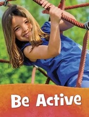 Be Active цена и информация | Книги для подростков и молодежи | 220.lv