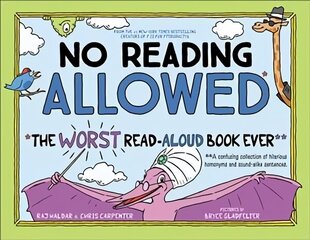 No Reading Allowed: The WORST Read-Aloud Book Ever cena un informācija | Grāmatas pusaudžiem un jauniešiem | 220.lv