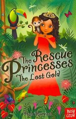 Rescue Princesses: The Lost Gold цена и информация | Книги для подростков и молодежи | 220.lv